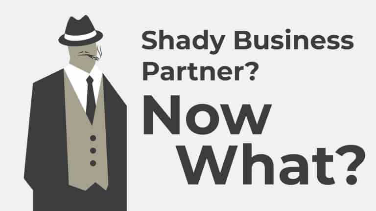 Dealing with a Bad Business Partner