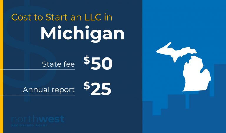 Start an LLC in Michigan for $50 and pay your annual report fee for $25.