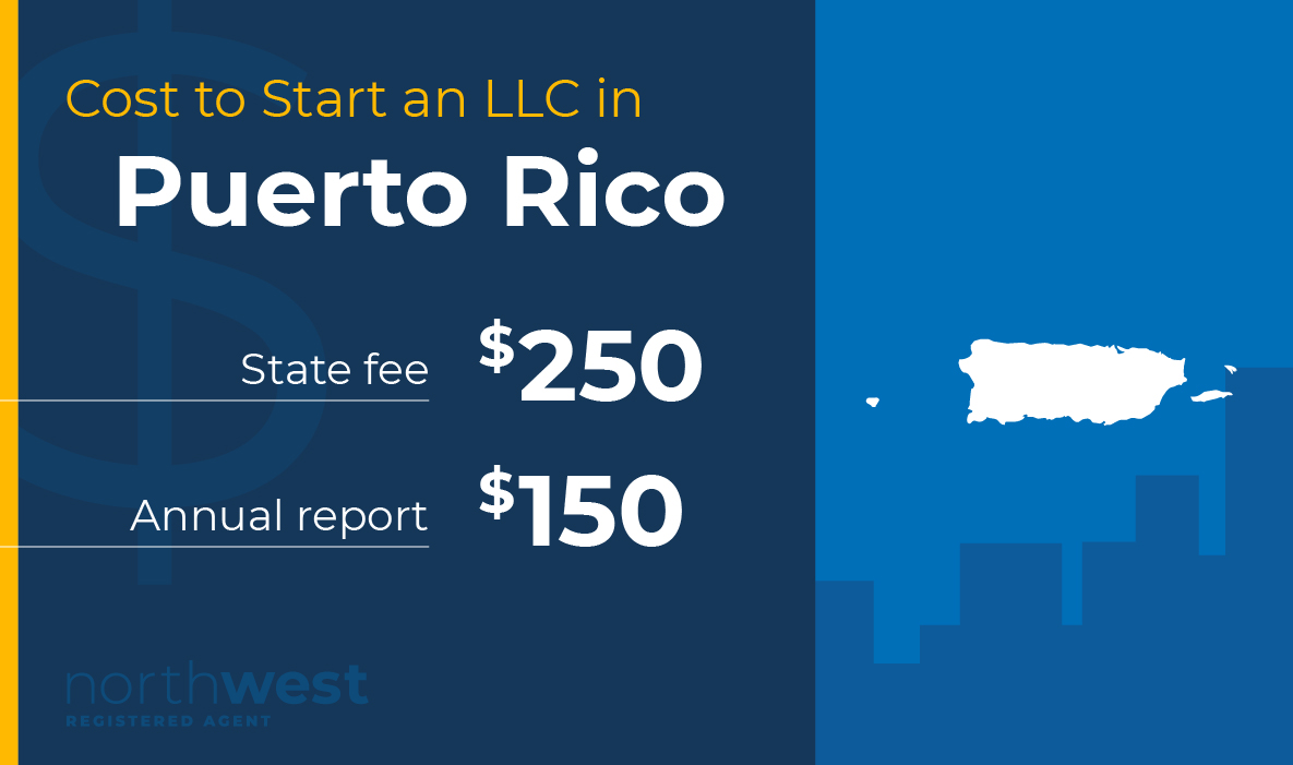 Start an LLC in Puerto Rico for $250. Your Annual Report will be $150.
