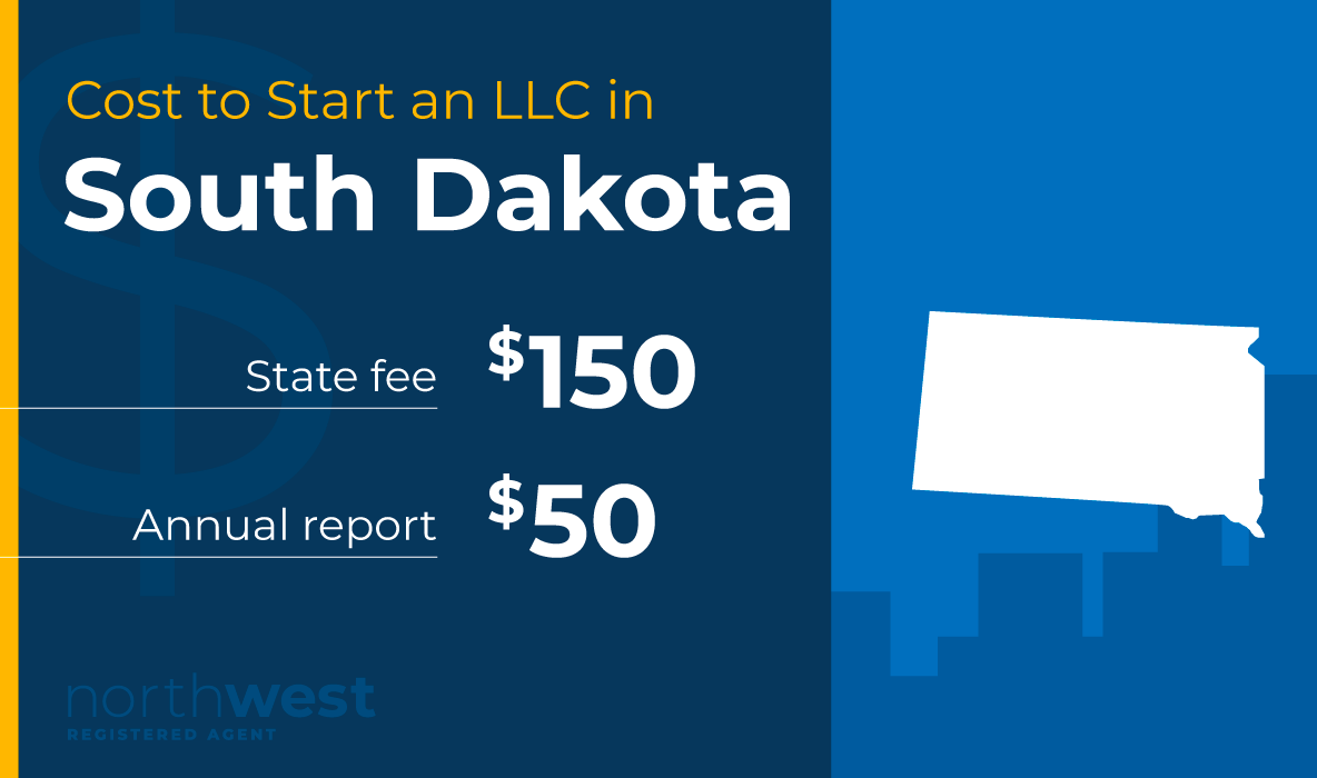 Start an LLC in South Dakota for $150. Your Annual Report will be $50.